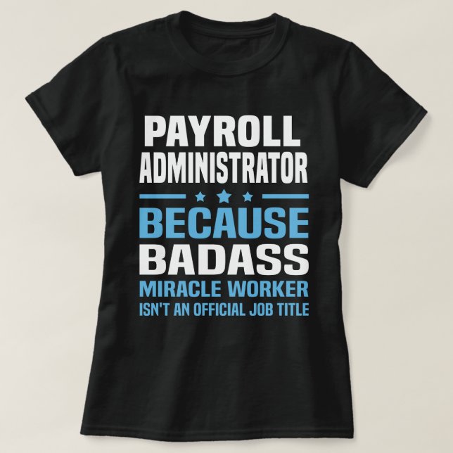 Payroll Administrator T-Shirt (Design vorne)