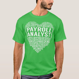 Payroll Analyst Heart T-Shirt