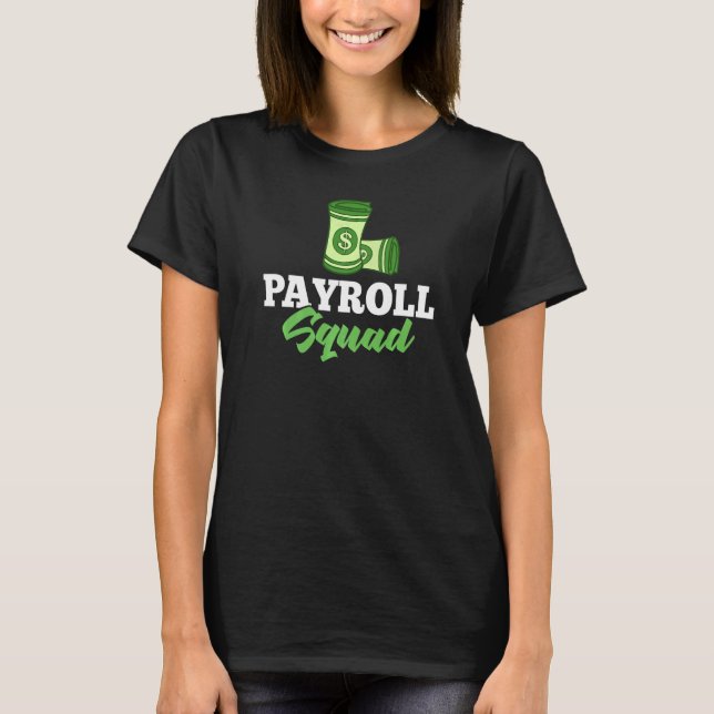 Payroll Manager Specialist Calculator Employee Acc T-Shirt (Vorderseite)