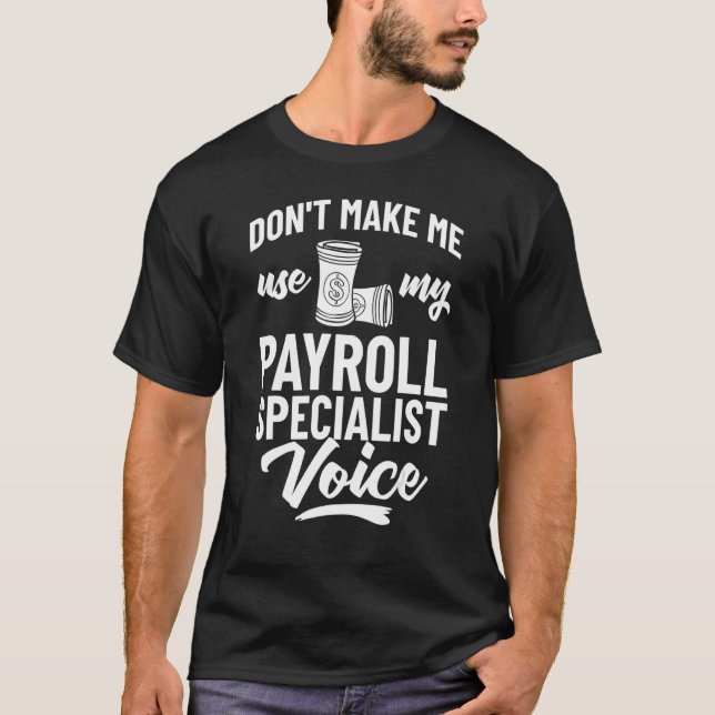 Payroll Manager Specialist Calculator Employee Acc T-Shirt (Vorderseite)