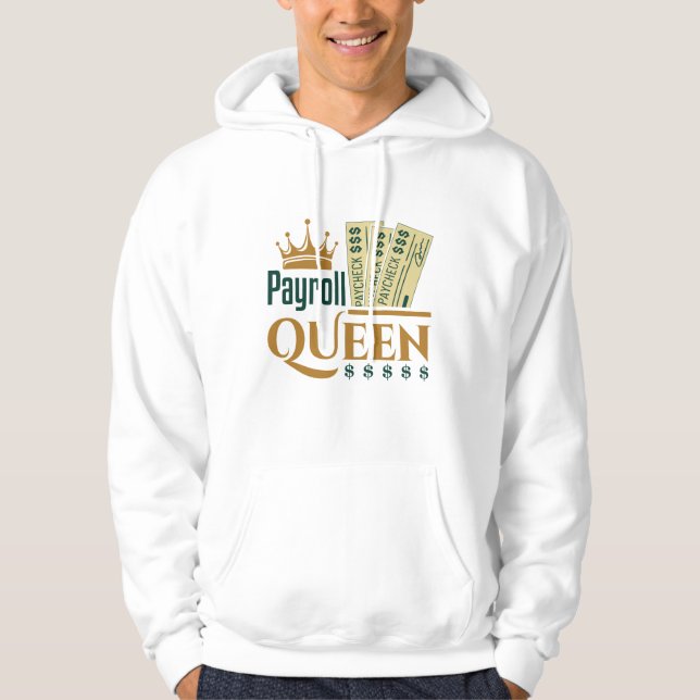 Payroll Queen Hoodie (Vorderseite)