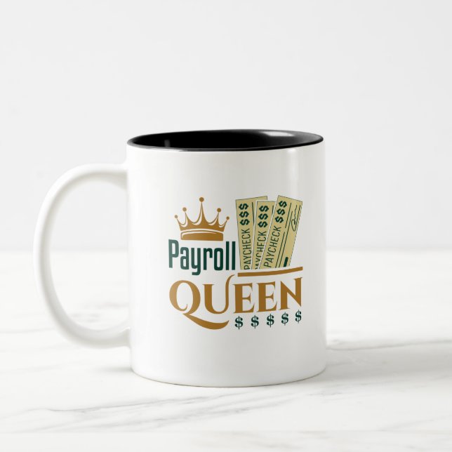 Payroll Queen Zweifarbige Tasse (Links)