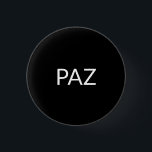 Paz Schwarz-weißer spanischer Frieden, einfach min Button<br><div class="desc">Paz Schwarz-weißer spanischer Frieden einfach moderne und elegante Button-Taste</div>