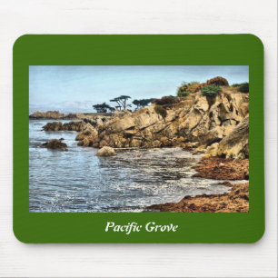 Pazifisches Grove* Mousepad