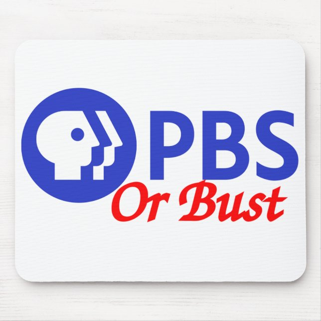 PBS oder Bust Mousepad (Vorne)