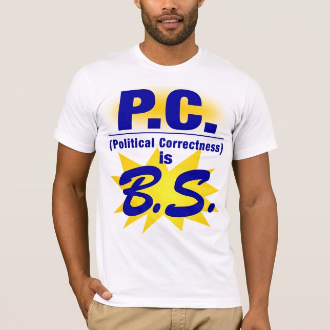 PC ist 100% B.S. T-Shirt (Vorderseite)