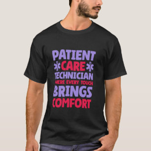 PCT-Krankenschwester Jede Berührung Bringt Trost, T-Shirt