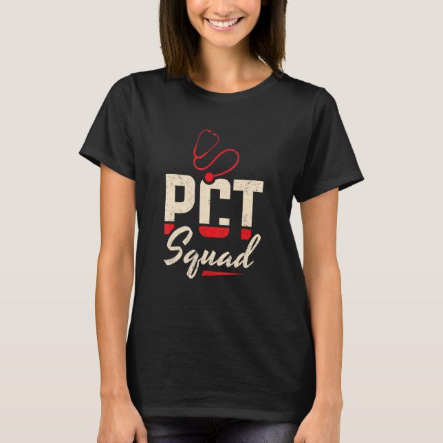 PCT Squad Patient Care Techniker Medizinische Tech T-Shirt (Vorderseite)