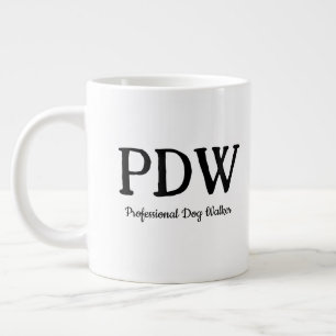 „PDW Professional Dog Walker“ Lustiges Hundebesitz Jumbo-Tasse