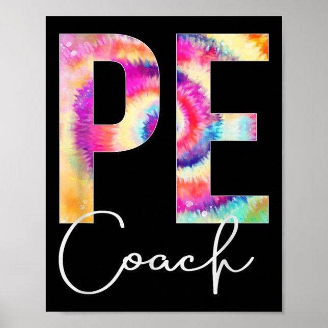 Pe Coach Tie Dye Back To School Women Appreciation Poster (Vorne)
