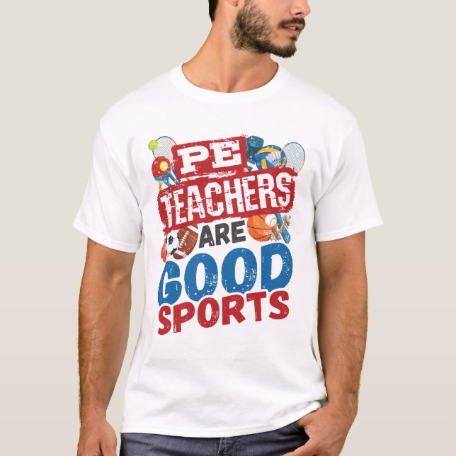 PE-Lehrer sind gute Sportgeräte und Lehrer T-Shirt (Vorderseite)