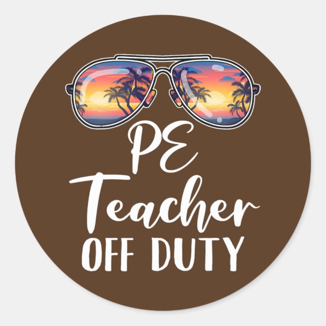 PE Physical Bildung Teacher Off Duty Sonnenbrille Runder Aufkleber (Vorderseite)