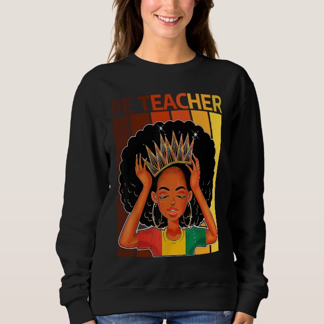 PE Teacher Afro African American Black History Mon Sweatshirt (Vorderseite)