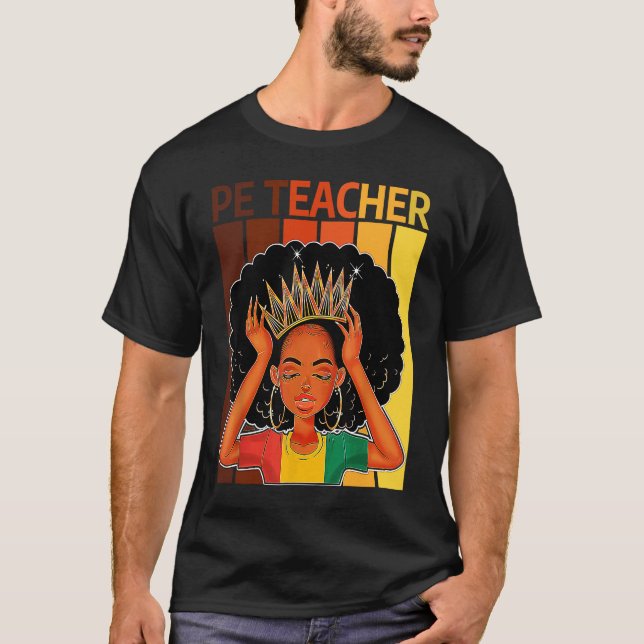 PE Teacher Afro African American Black History Mon T-Shirt (Vorderseite)