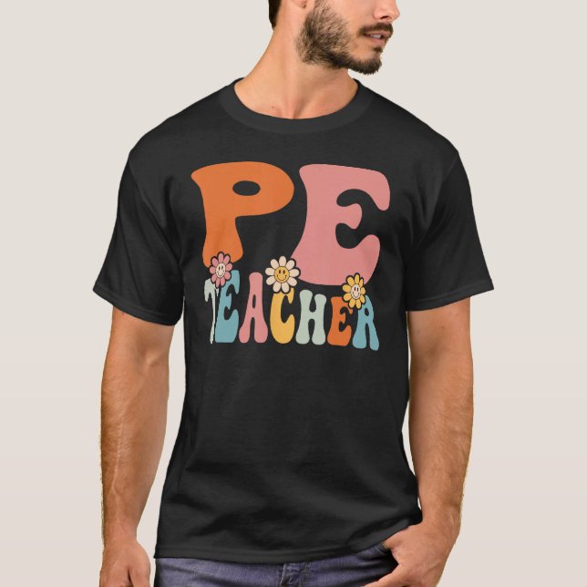 PE Teacher   Back To School Teachers Students T-Shirt (Vorderseite)