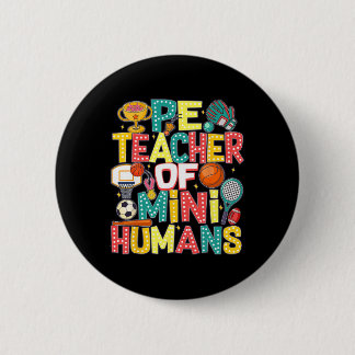 Pe Teacher Byck To School Physical Education Gym T Button