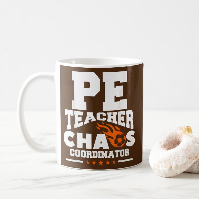 PE Teacher Chaos Coordinator Physical Education Kaffeetasse (Mit Donut)