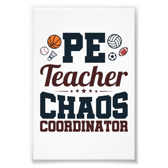 PE Teacher Chaos Koordinator Fotodruck (Vorne)