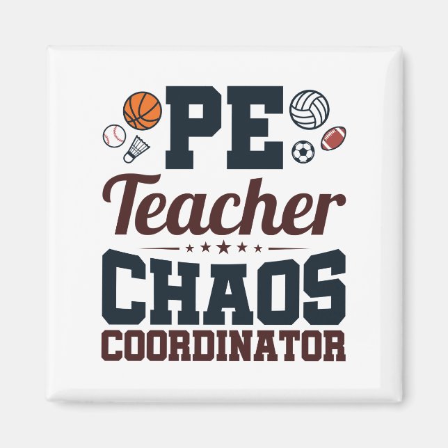 PE Teacher Chaos Koordinator Magnet (Vorne)