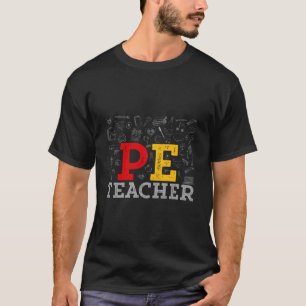 PE Teacher: Junge Minds und Jungen gestalten T-Shirt