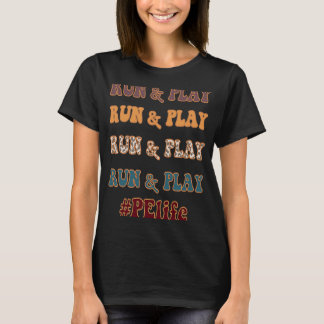PE Teacher Life Run Play Leopard Physikalische Aus T-Shirt