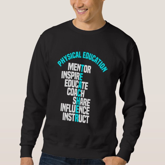 PE Teacher Mentor Coach Physikalische Bildung Inst Sweatshirt (Vorderseite)