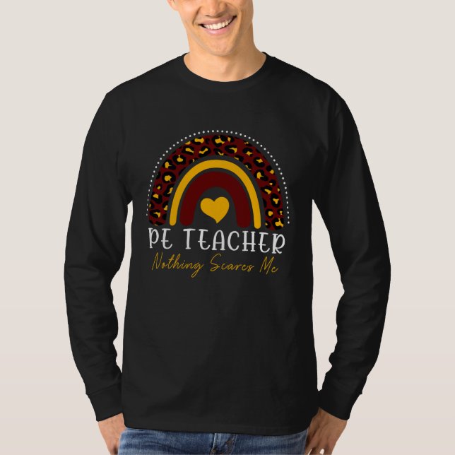 PE TEACHER Nothing Scares Me Leopard Rainbow Women T-Shirt (Vorderseite)