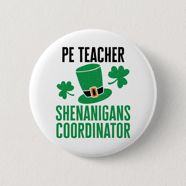 PE Teacher Shenanigans Coordinator St Patricks Day Button (Vorderseite)