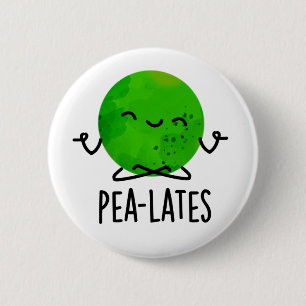 Pea-lates Funny Pilates Pea Pun Button