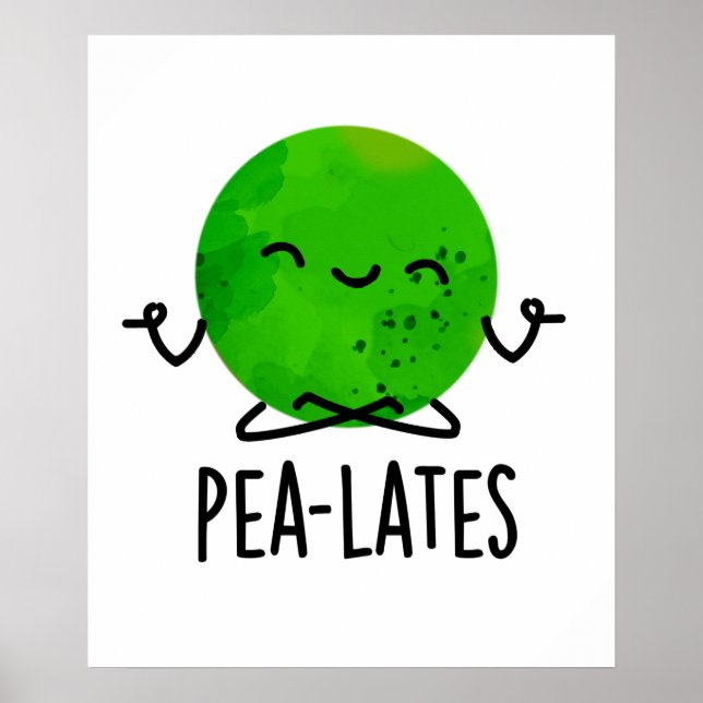 Pea-lates Funny Pilates Pea Pun Poster (Vorne)