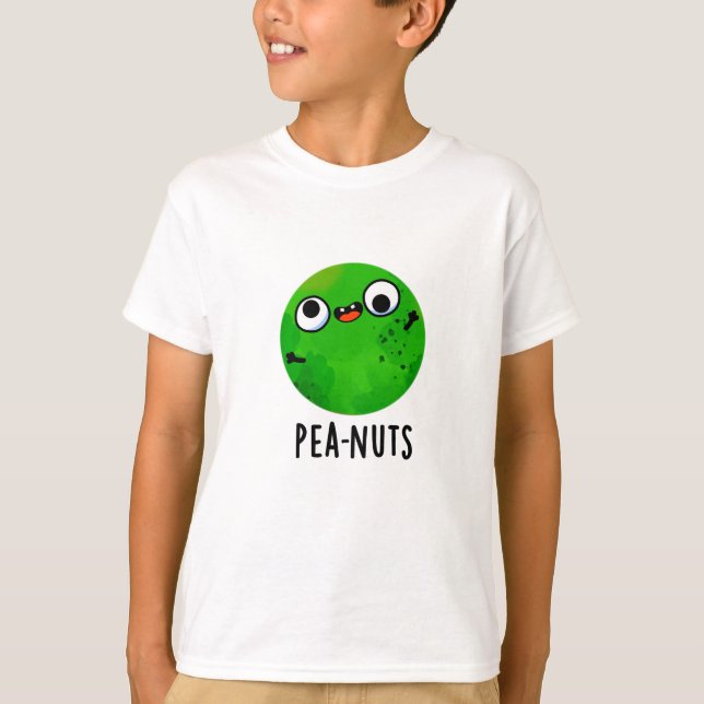 Pea-Nüsse Funny Crazy Pea Pun T-Shirt (Vorderseite)