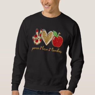 Peace Amp Liebe Amp lehrt Lehrer zurück zur Schule Sweatshirt