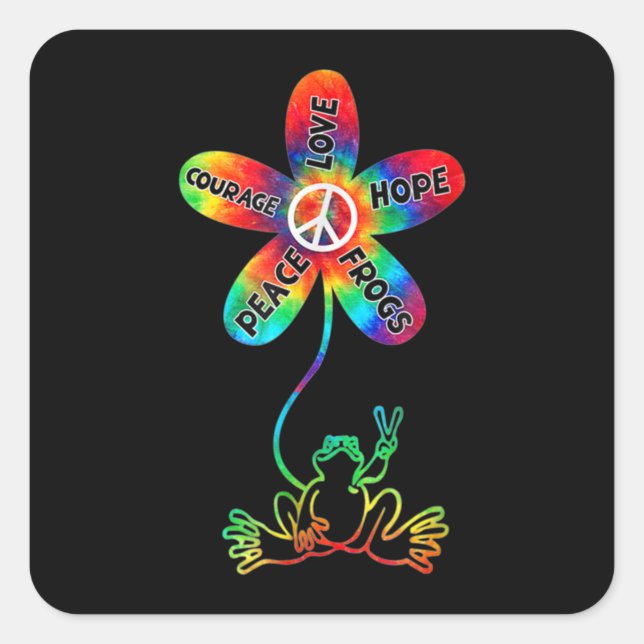 Peace Courage Liebe Hope Frogs Hippie Quadratischer Aufkleber (Vorderseite)