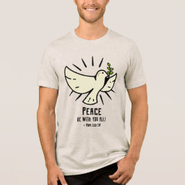 Peace Dove T-Shirt - "Friede sei mit euch allen!" Tri-Blend Shirt
