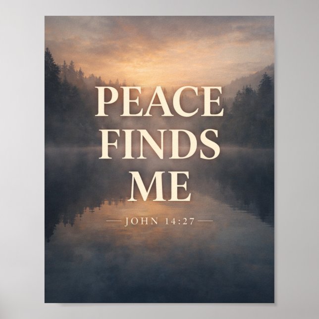 Peace Finds Me Christian Scripture Poster (Vorne)