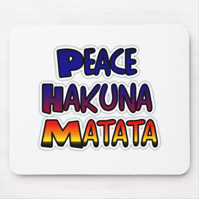 Peace Hakuna Matata gibt Produkte Mousepad (Vorne)