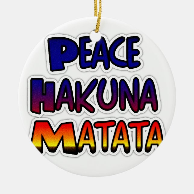 Peace Hakuna Matata Gradient Art Keramik Ornament (Vorne)