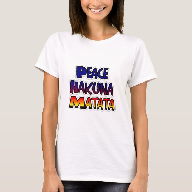 Peace Hakuna Matata Gradient Art T-Shirt (Vorderseite)