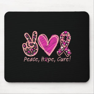 Peace Hope Cure Breast Cancer Awareness Überlebend Mousepad