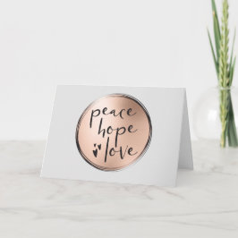 Peace Hope Liebe Chic Einfache Rose Gold Business Feiertagskarte