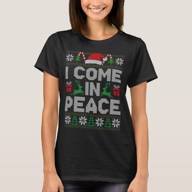 Peace I Come In Peace Couple Matching Ugly Christm T-Shirt (Vorderseite)