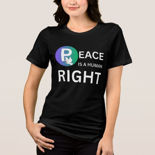 Peace Is a Human Right | Dove and Earth Symbol Tri-Blend Shirt (Vorderseite)