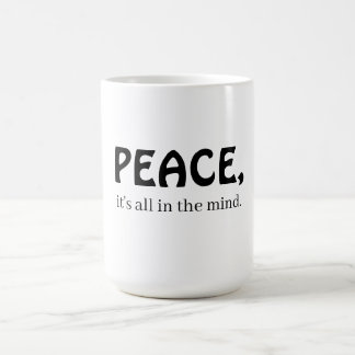 Peace, it's all in the mind kaffeetasse
