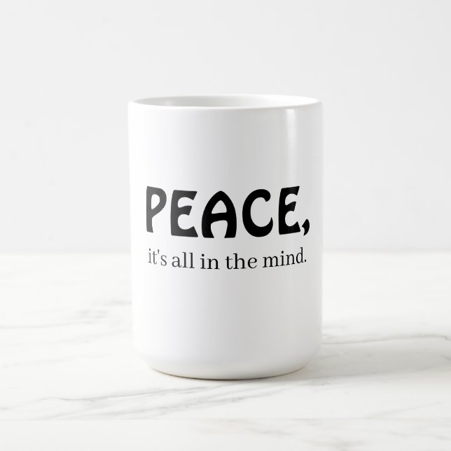 Peace, it's all in the mind kaffeetasse (Mittel)