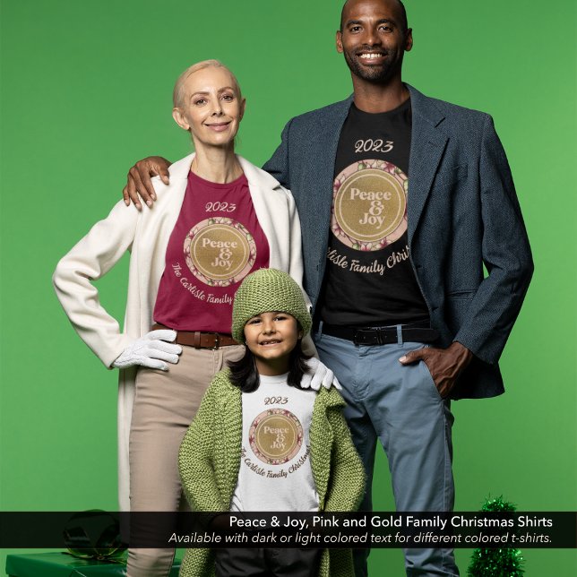 Peace & Joy Pink Goldene Familie Name Weihnachten T-Shirt (Peace & Joy, Pink Gold Family Christmas Shirts: Available with light or dark text.)