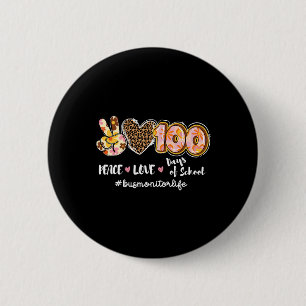 Peace Liebe 100 Days of School Leopard Bus Monitor Button