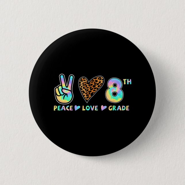 Peace Liebe 8. Klasse Squad Zurück zum Schullehrer Button (Vorderseite)