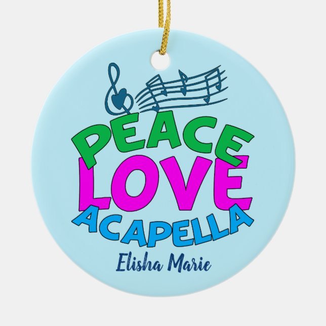 Peace Liebe Acapella Niedliche Weihnachtszeit Keramik Ornament (Vorne)