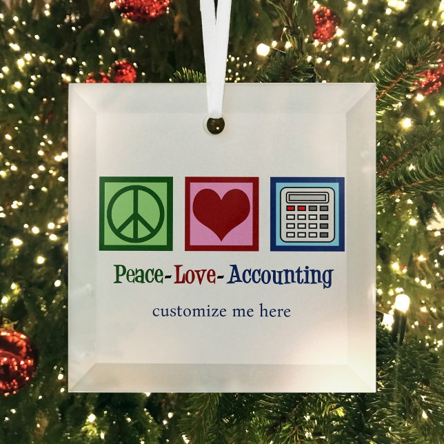 Peace Liebe Accounting Custom Accountant Weihnacht Ornament Aus Glas (Von Creator hochgeladen)