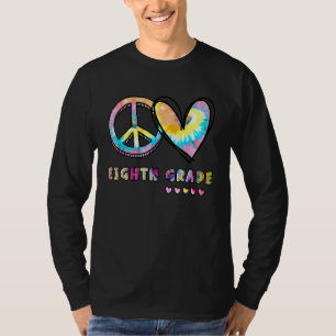 Peace Liebe Achte Klasse Gefärbte Krawatte Lehrer T-Shirt